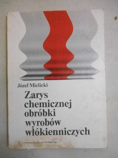 Zarys chemicznej obróbki wyrobów włókienniczych