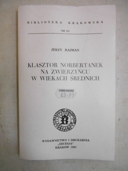 Klasztor Norbertanek na Zwierzyńcu w Wiekach Średnich