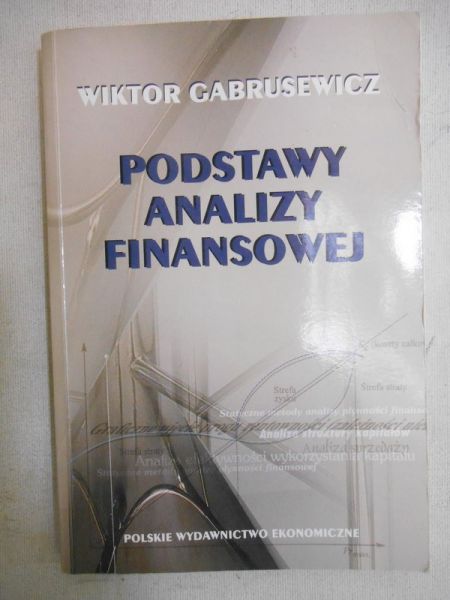 Gabrusewicz Witold - Podstawy analizy finansowej