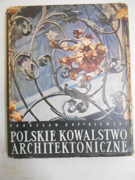 Polskie kowalstwo architektoniczne