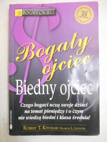 Kiyosaki Robert T. - Bogaty ojciec, biedny ojciec