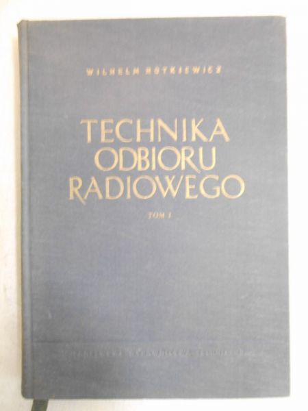 Technika odbioru radiowego, Tom I