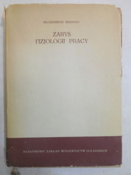 Missiuro Włodzimierz - Zarys fizjologii pracy