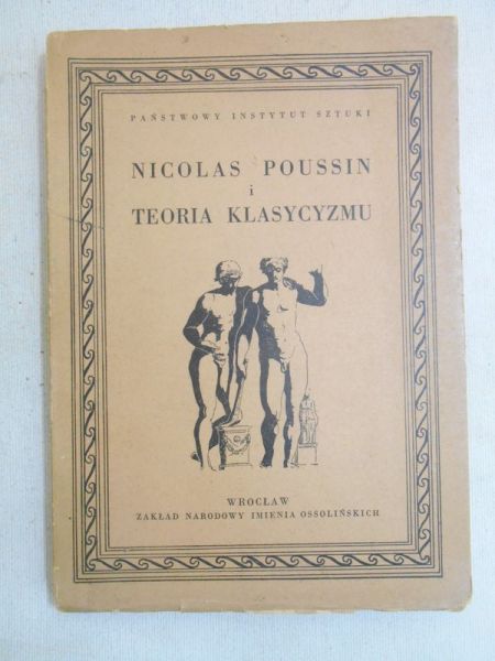 Nicolas Poussin i teoria klasycyzmu