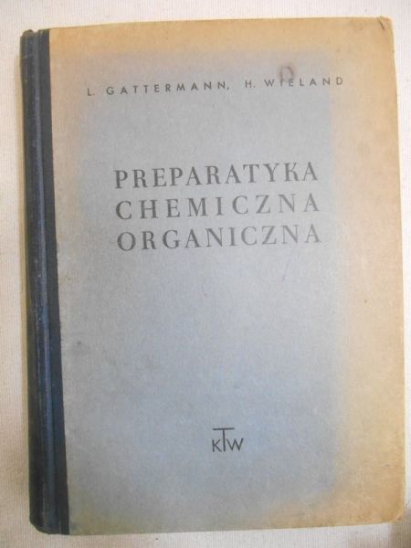 Preparatyka chemiczna organiczna, wyd. 1949 r.