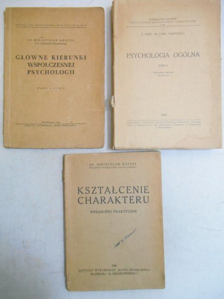 Kreutz Mieczysław / Pastuszka Józef - Główne kierunki współczesnej psychologii / Kształcenie charakteru / Psychologia ogólna, T. II