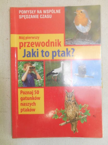 Mój pierwszy przewodnik Jaki to ptak?