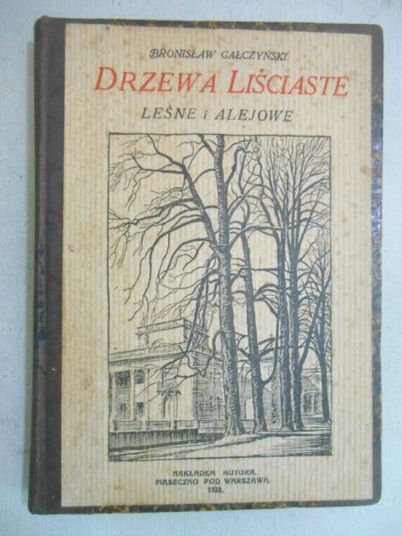 Gałczyński Bronisław - Drzewa Liściaste, 1928 r.