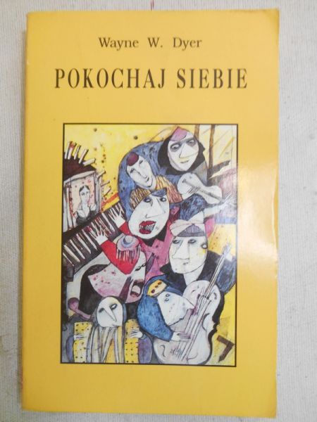 Dyer Wayne W. - Pokochaj siebie