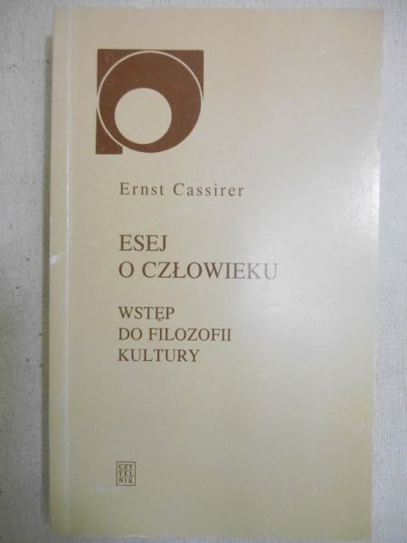 Esej o człowieku - wstęp do filozofii kultury