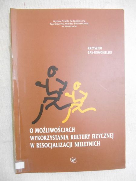 O możliwościach wykorzystania kultury fizycznej w resocjalizacji nieletnich