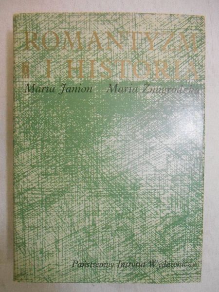 Janion Maria - Romantyzm i historia