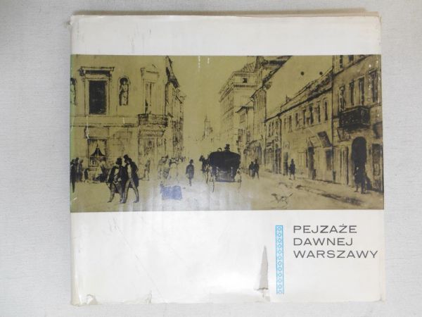Pejzaże dawnej Warszawy