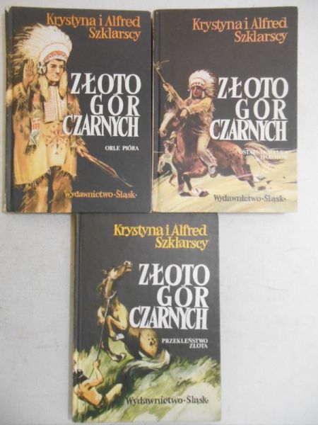 Szklarscy Krystyna i Alfred  - Złoto Gór Czarnych, tom I-III