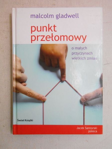Gladwell Malcolm - Punkt przełomowy
