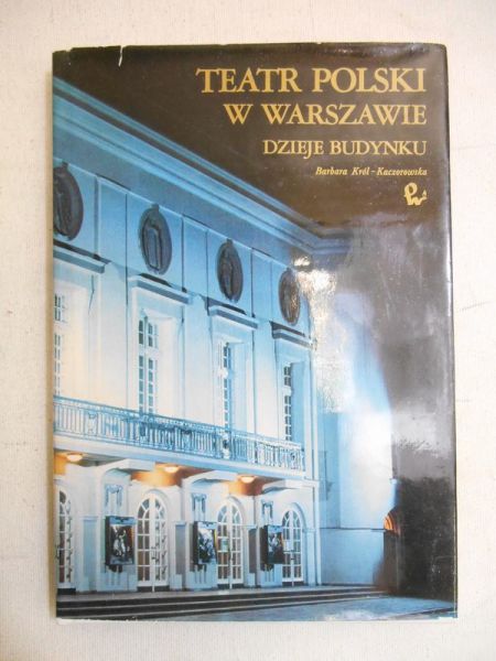 Król-Kaczorowska Barbara - Teatr Polski w Warszawie