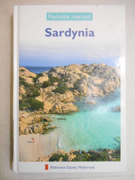 Griffiths Clare (red.) - Sardynia. Podróże marzeń