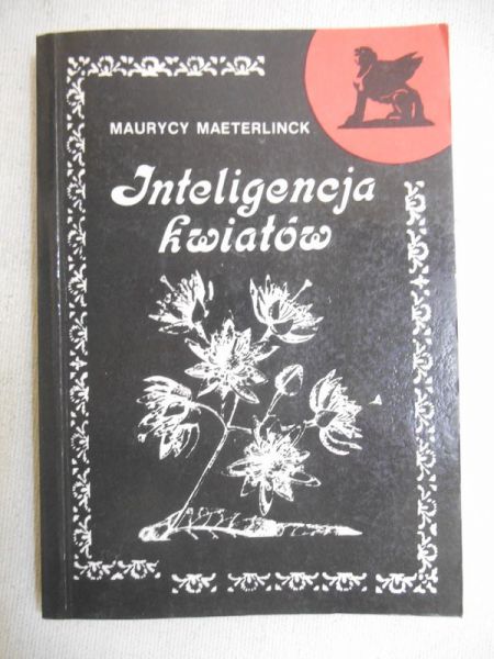 Maeterlinck Maurycy - Inteligencja kwiatów