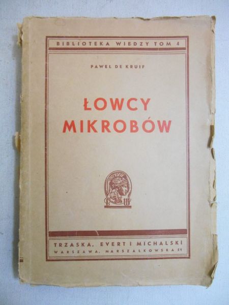 De Kruif Paweł - Łowcy mikrobów