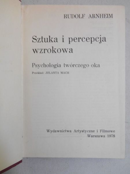Arnheim Rudolf - Sztuka i percepcja wzrokowa