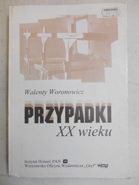 Przypadki XX wieku