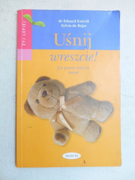 Uśnij wreszcie !