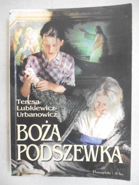 Lubkiewicz-Urbanowicz Teresa - Boża podszewka
