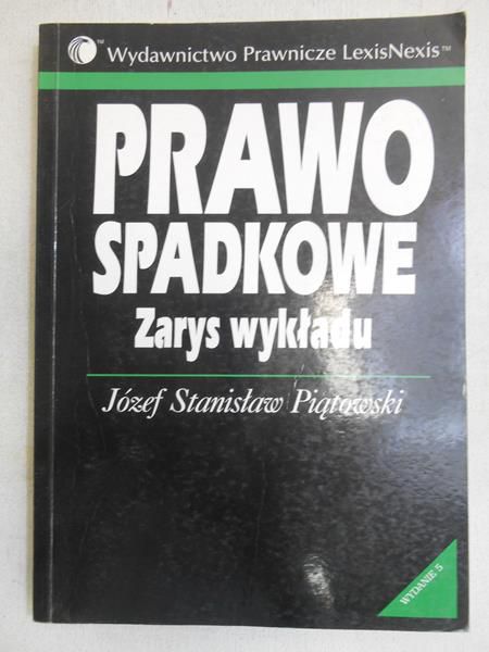 Prawo spadkowe. Zarys wykładu