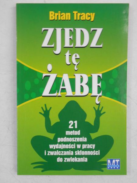 Zjedz tę żabę
