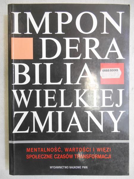 Imponderabilia wielkiej zmiany