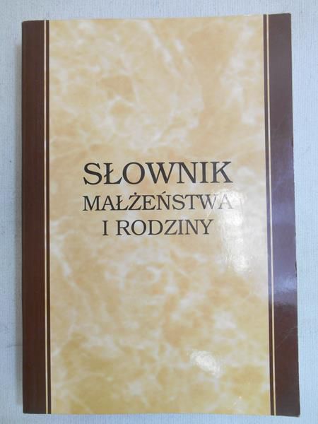 Słownik małżeństwa i rodziny