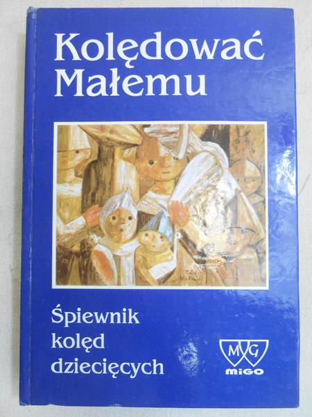 Kolędować Małemu