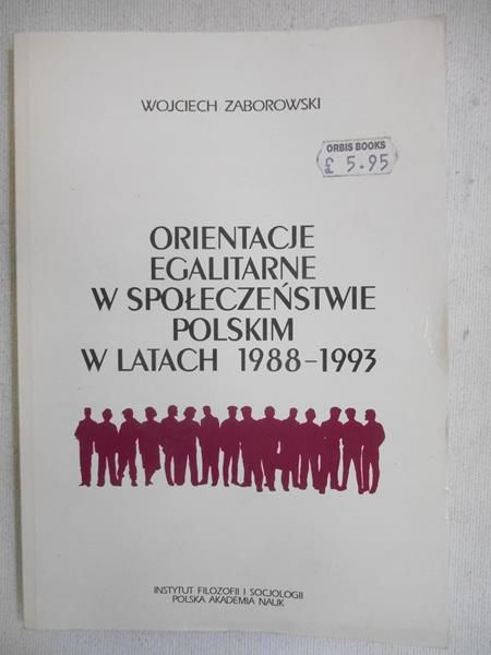 Orientacje egalitarne w społeczeństwie polskim w latach 1988-1993