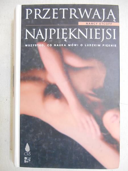 Przetrwają najpiękniejsi