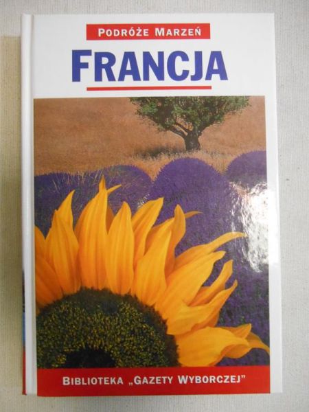Podróże marzeń: Francja