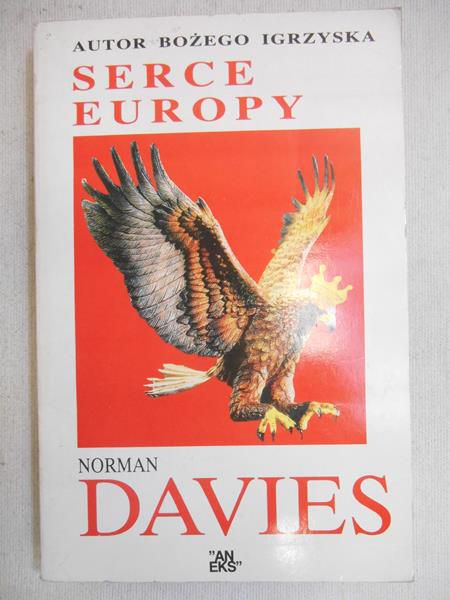 Davies Norman - Serce Europy