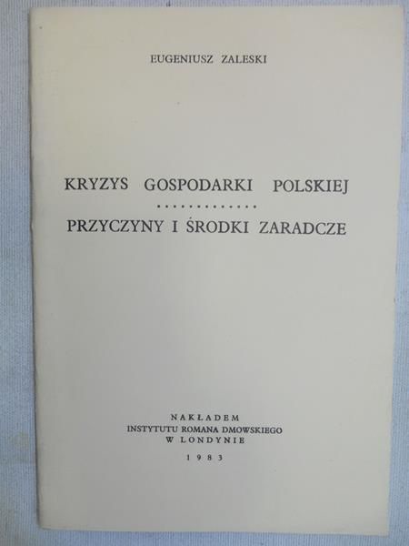 Kryzys gospodarki polskiej. Przyczyny i środki zaradcze