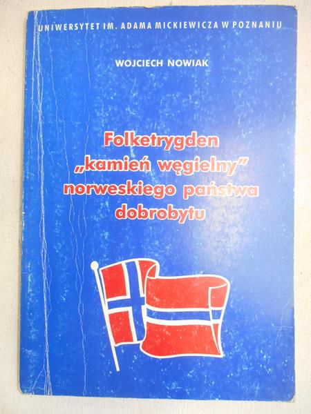 Folketrygden "kamień węgielny" norweskiego państwa dobrobytu