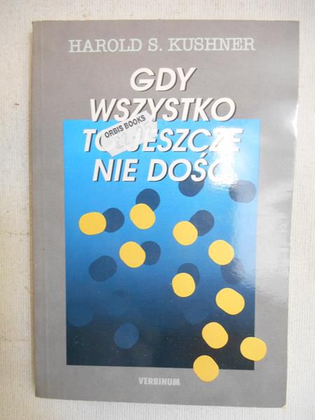 Gdy wszystko to jeszcze nie dość