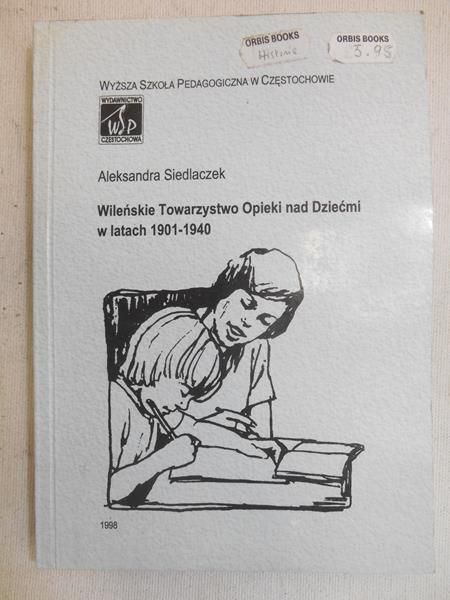 Wileńskie Towarzystwo Opieki nad Dziećmi w latach 1901-1940
