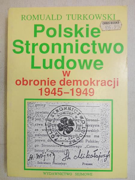 Polskie Stronnictwo Ludowe w obronie demokracji 1945 - 1949