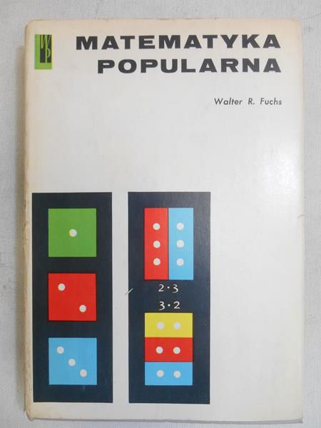 Fuchs Walter R. - Matematyka popularna