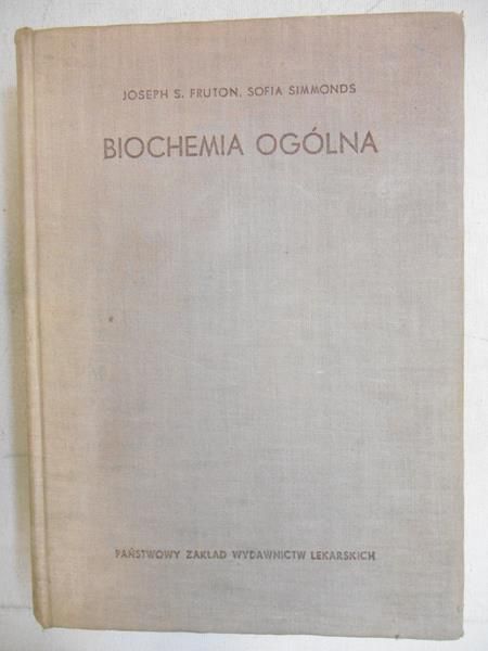 Fruton Joseph S. - Biochemia ogólna