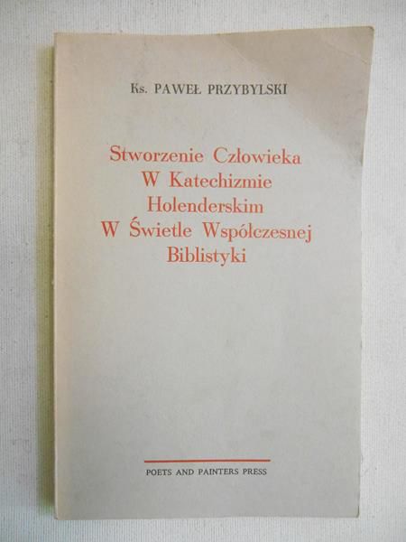 Stworzenie Człowieka w Katechizmie Holenderskim W Świetle Współczesnej Biblistyki
