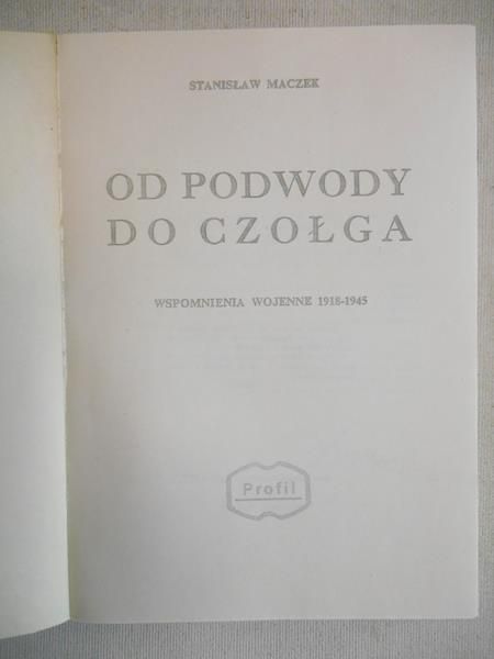 Maczek Stanisław - Od podwody do czołga