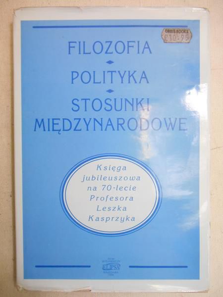 Filozofia. Polityka. Stosunki międzynarodowe