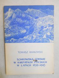 Schroniska górskie w Karpatach Polskich w latach 1939 - 1945