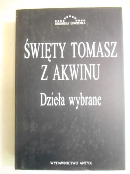 Święty Tomasz z Akwinu - Dzieła wybrane