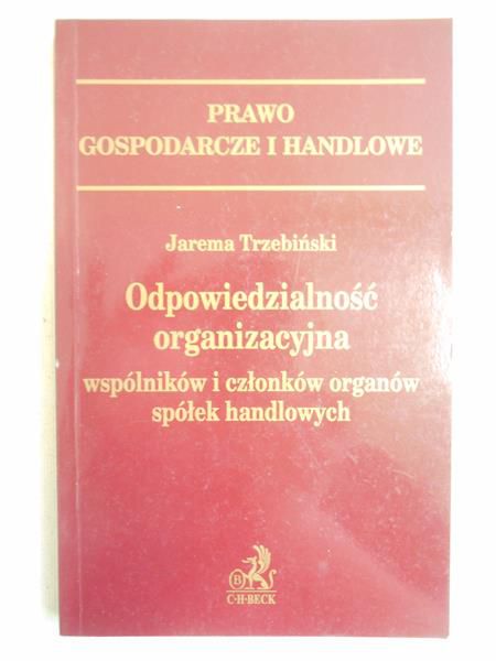 Odpowiedzialność organizacyjna wspólników i członków organów spółek handlowych