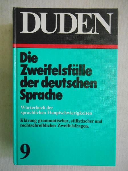 Duden 9. Die Zweifelsfälle der Deutschen Sprache